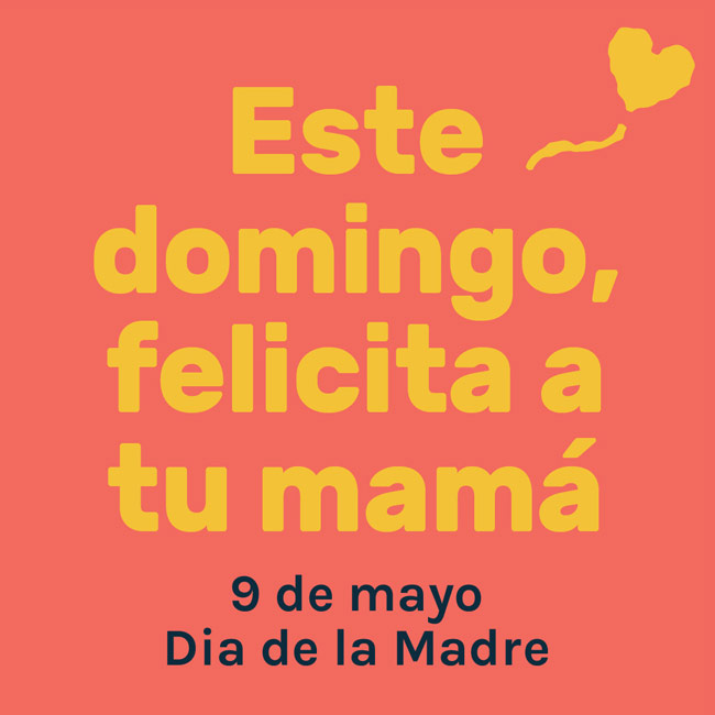 Quote in Spanish reading: Felicita a tu mama por el dia de la madre